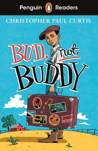 Book cover of Penguin Readers Level 4: Bud, Not Buddy (ELT Graded Reader) by Christopher Paul Curtis