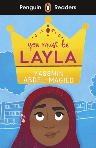Book cover of Penguin Readers Level 4: You Must Be Layla (ELT Graded Reader) by Yassmin Abdel-Magied