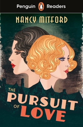 Book cover of Penguin Readers Level 5: The Pursuit of Love (ELT Graded Reader) by Nancy Mitford