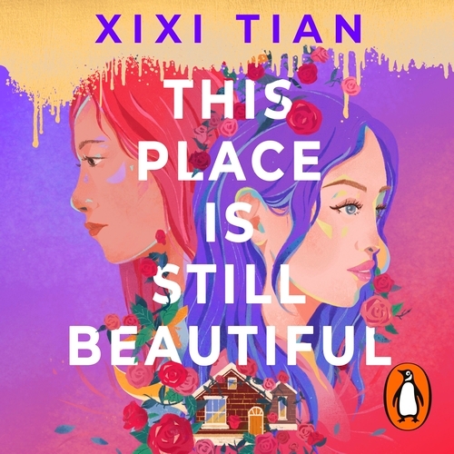 Book cover of This Place is Still Beautiful by XiXi Tian