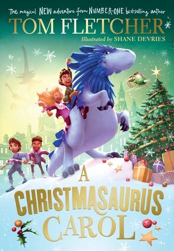 Book cover of A Christmasaurus Carol by Tom Fletcher