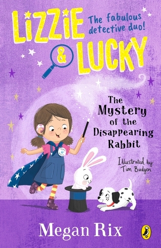 Book cover of #3 - Lizzie and Lucky: The Mystery of the Disappearing Rabbit by Megan Rix