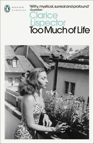 Book cover of Too Much of Life by Clarice Lispector