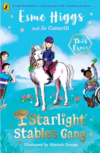 Book cover of The Starlight Stables Gang by Esme Higgs, Jo Cotterill
