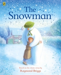 Book cover of The Snowman: The Book of the Classic Film by Raymond Briggs