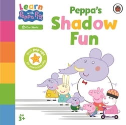 Book cover of Learn with Peppa: Peppa’s Shadow Fun by Peppa Pig