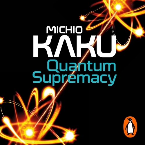 Book cover of Quantum Supremacy by Michio Kaku