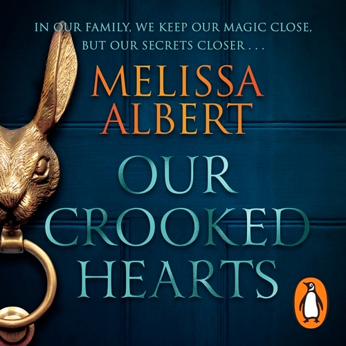 Book cover of Our Crooked Hearts by Melissa Albert