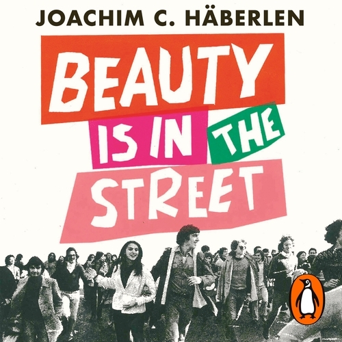 Book cover of Beauty is in the Street by Joachim C. Häberlen