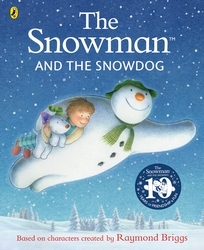 Book cover of The Snowman and the Snowdog by Raymond Briggs
