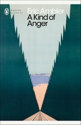 Book cover of A Kind of Anger by Eric Ambler