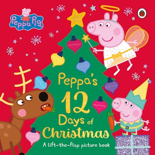 Book cover of Peppa Pig: Peppa's 12 Days of Christmas by Peppa Pig
