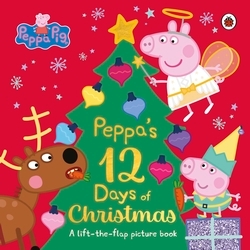 Book cover of Peppa Pig: Peppa's 12 Days of Christmas by Peppa Pig