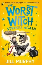 Book cover of The Worst Witch Strikes Again by Jill Murphy