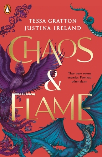 Book cover of Chaos & Flame by Tessa Gratton, Justina Ireland