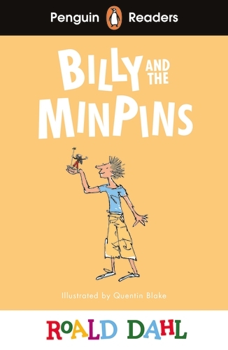 Book cover of Penguin Readers Level 1: Roald Dahl Billy and the Minpins (ELT Graded Reader) by Roald Dahl