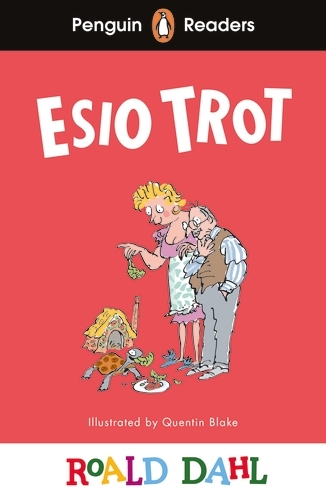 Book cover of Penguin Readers Level 1: Roald Dahl Esio Trot (ELT Graded Reader) by Roald Dahl