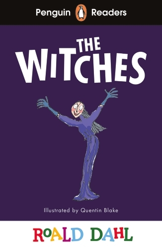 Book cover of Penguin Readers Level 4: Roald Dahl The Witches (ELT Graded Reader) by Roald Dahl