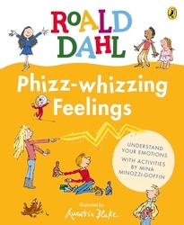 Book cover of Phizz-whizzing Feelings by Roald Dahl