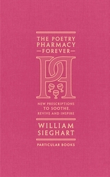 Book cover of The Poetry Pharmacy Forever by William Sieghart