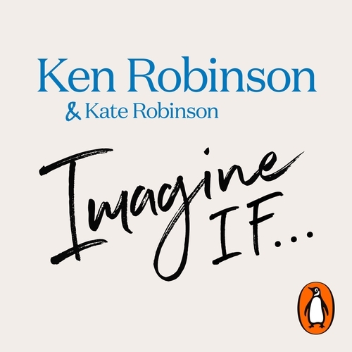 Book cover of Imagine If... by Ken Robinson