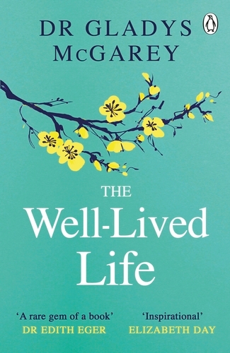 Book cover of The Well-Lived Life by Dr Gladys McGarey