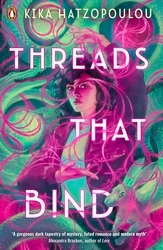 Book cover of Threads That Bind by Kika Hatzopoulou