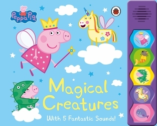 Book cover of Peppa Pig: Magical Creatures by Peppa Pig