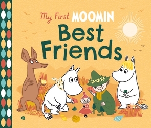 Book cover of My First Moomin: Best Friends by Tove Jansson