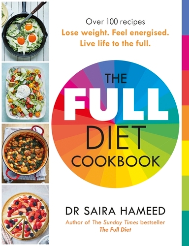 Book cover of The Full Diet Cookbook by Saira Hameed