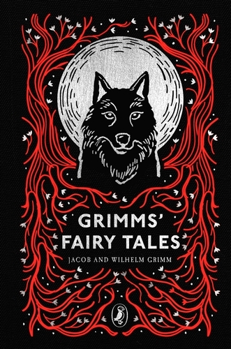Book cover of Grimms' Fairy Tales by Jacob Grimm, The Brothers Grimm