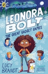 Book cover of Leonora Bolt: The Great Gadget Games by Lucy Brandt