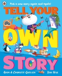 Book cover of Tell Your Own Story by Adam Guillain, Charlotte Guillain