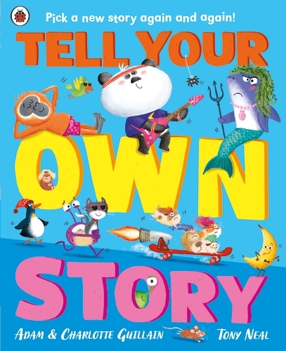 Book cover of Tell Your Own Story by Adam Guillain, Charlotte Guillain