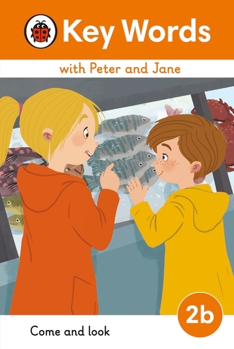 Book cover of Key Words with Peter and Jane Level 2b – Come and Look by Ladybird