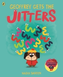 Book cover of Geoffrey Gets the Jitters by Nadia Shireen