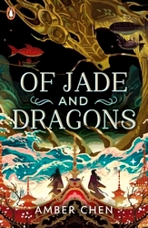 Book cover of Of Jade and Dragons by Amber Chen