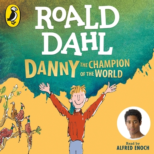 Book cover of Danny the Champion of the World by Roald Dahl