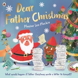 Book cover of Dear Father Christmas by Maxine Lee-Mackie