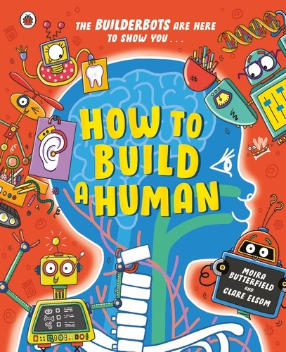Book cover of How to Build A Human by Moira Butterfield