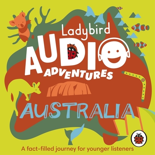 Book cover of Ladybird Audio Adventures: Australia by Ladybird