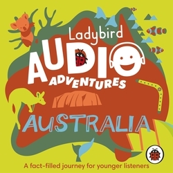 Book cover of Ladybird Audio Adventures: Australia by Ladybird