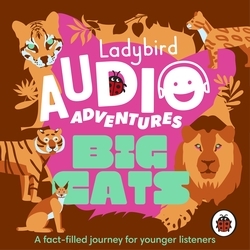 Book cover of Ladybird Audio Adventures: Big Cats by Ladybird