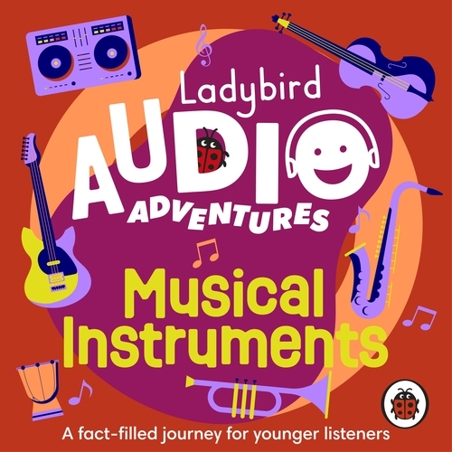 Book cover of Ladybird Audio Adventures: Musical Instruments by Ladybird