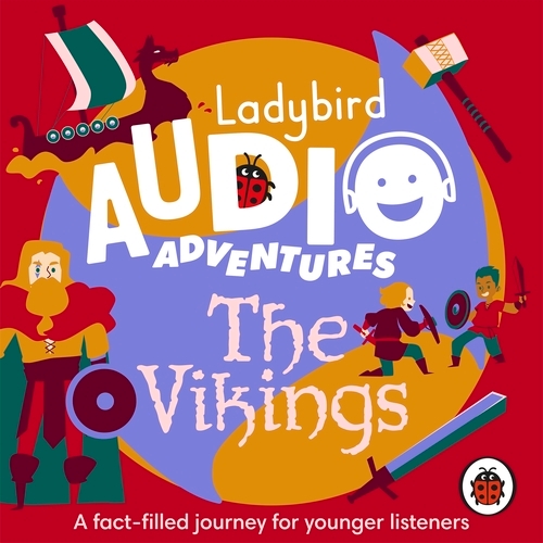 Book cover of Ladybird Audio Adventures: The Vikings by Ladybird