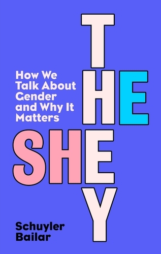 Book cover of He/She/They by Schuyler Bailar