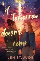 Book cover of If Tomorrow Doesn't Come by Jen St. Jude