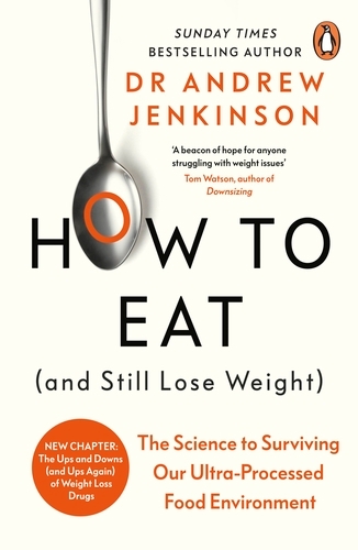 Book cover of How to Eat (And Still Lose Weight) by Andrew Jenkinson