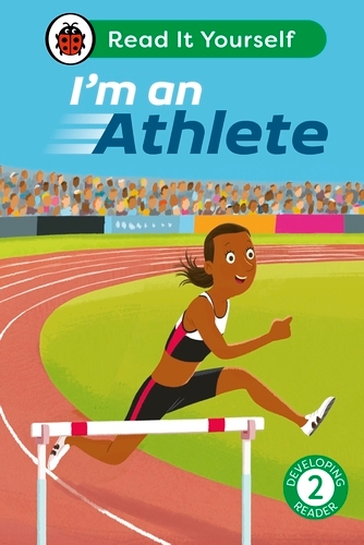 Book cover of I'm an Athlete: Read It Yourself - Level 2 Developing Reader by Ladybird