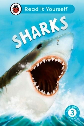 Book cover of Sharks: Read It Yourself - Level 3 Confident Reader by Ladybird